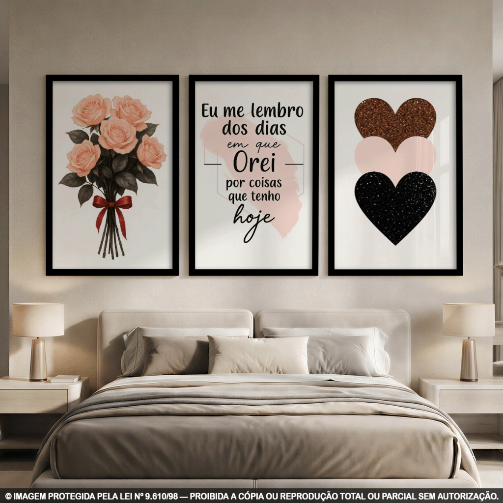 Kit 3 Quadros Decorativos Rosas e Corações – “Eu me lembro dos dias em que orei por coisas que tenho hoje” para Sala