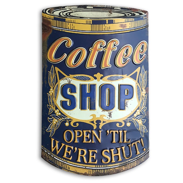 Placa Café Decorativa em Metal - Coffee Shop Open´Til We´re Shut! - Arredondada com relevo - Vintage