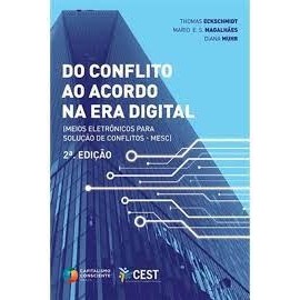 Do Conflito ao Acordo na Era Digital 2ª edição autor Eckschmidt, Thomas et al