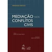 Mediação nos Conflitos Civis autor Fernanda Tartuce