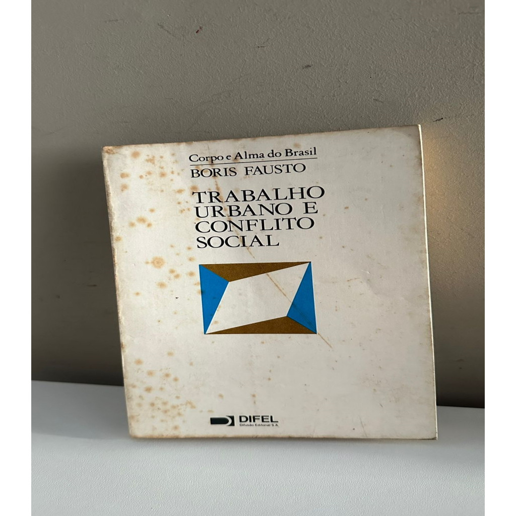 Trabalho Urbano e Conflito Social (1890-1920) autor Boris Fausto