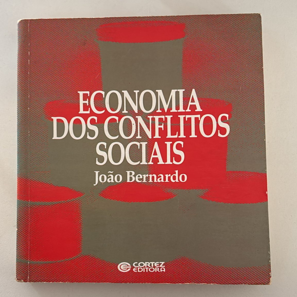 Economia Dos Conflitos Sociais autor João Bernardo