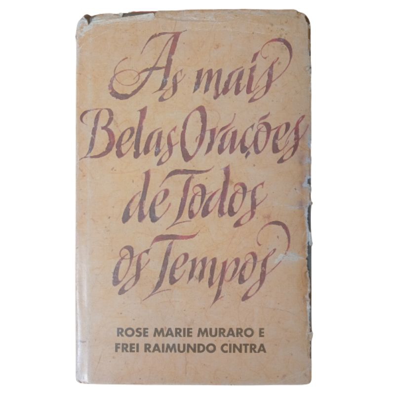 As Mais Belas Orações de Todos os Tempos – Rose Marie Muraro & Frei Raimundo Cintra
