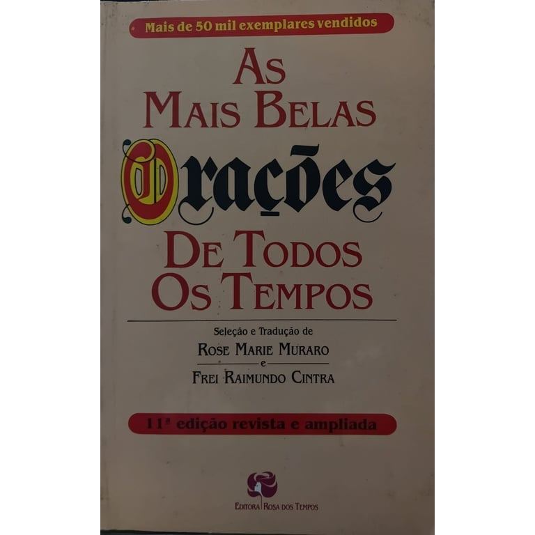 As Mais Belas Orações De Todos Os Tempos - Rose Marie Muraro 11ª Ed. de Rose Marie Muraro 8071018