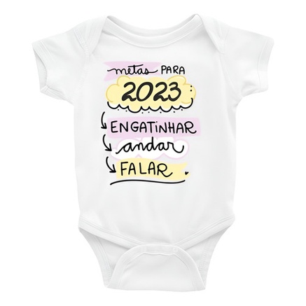 Roupa Infantil Body Bebê Metas Para 2023 Engatinhar Andar R