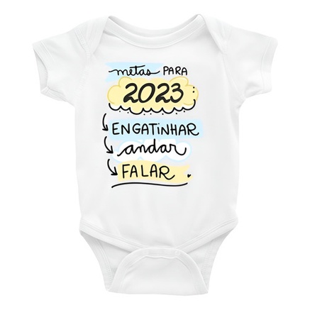 Roupa Infantil Body Bebê Metas Para 2023 Engatinhar Andar A