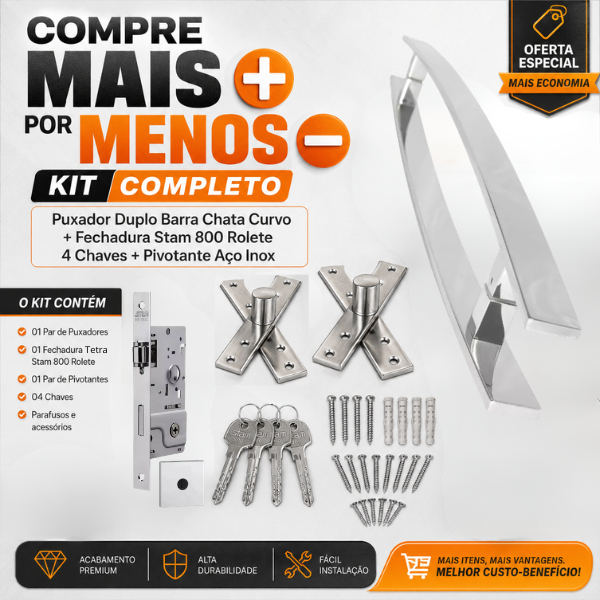 Kit Puxador Duplo Barra Chata Curvo + Fechadura Stam 800 Rolete 4 Chaves Tetra + Dobradiça Pivotante Aço Inox