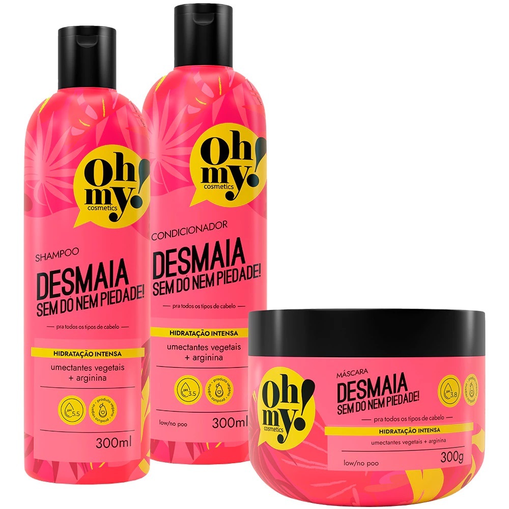 Shampoo Condicionador e Máscara Desmaia Sem Dó E Nem Piedade! 300ml/gr Oh My!