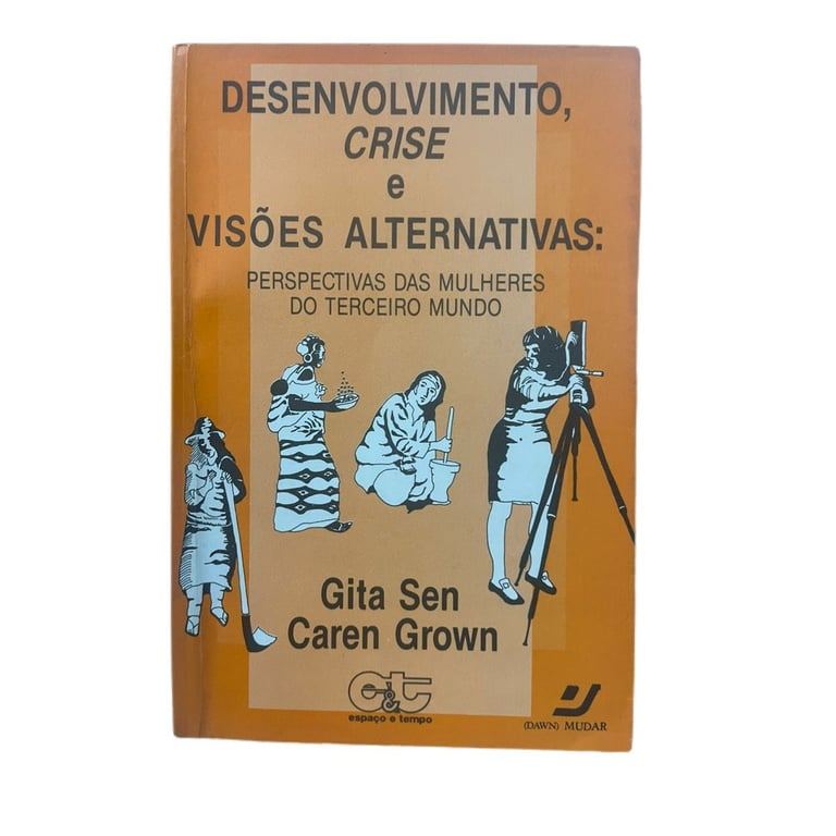 Desenvolvimento, Crise E Visoes Alternativas: Perspectivas Das Terceiro Mundo de Gita Sen, Caren Grown 7198620