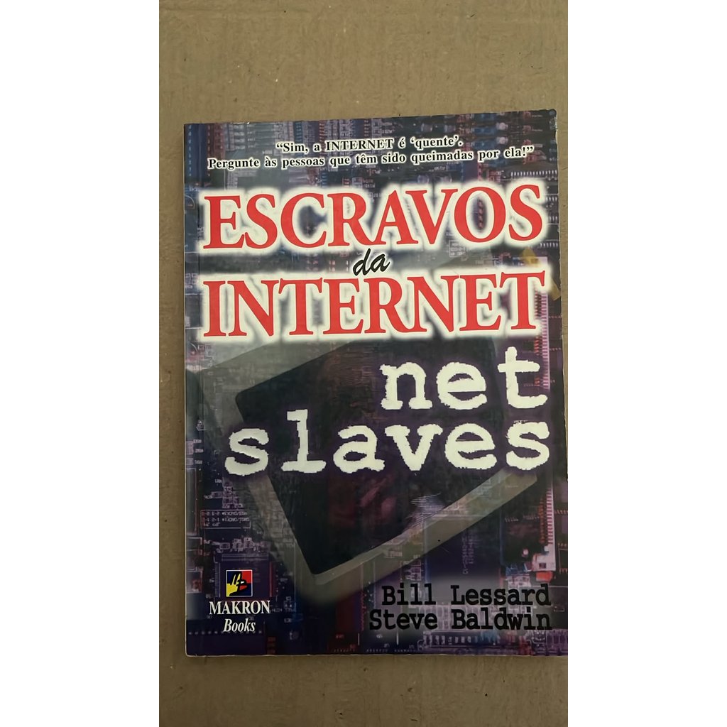 Escravos Da Internet - Net Slaves
