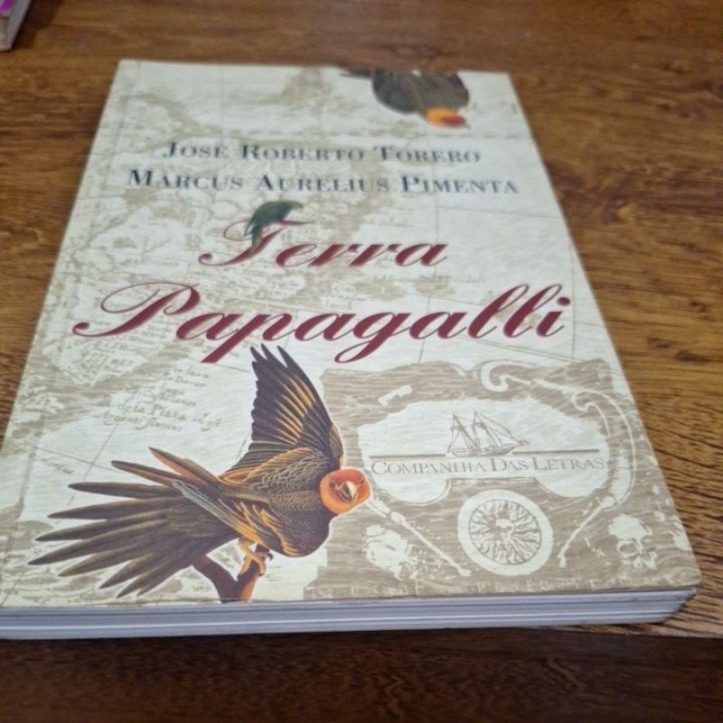 Livro Terra Papagalli_JOSÉ ROBERTO TORERO/MARCUS AURELIUS PIMENTA_2689