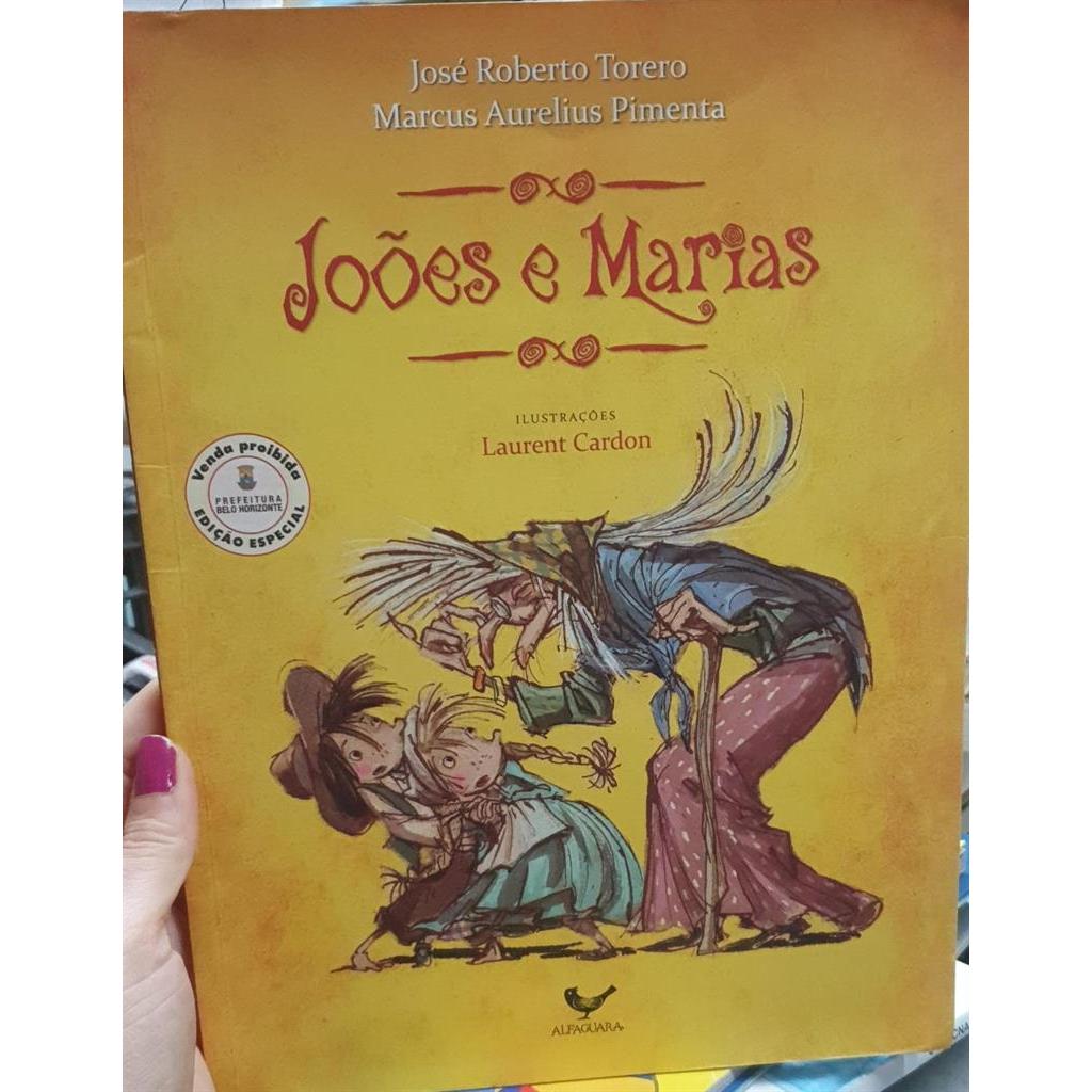 Joões e Marias autor José Roberto Torero; Marcus Aurelius Pimenta