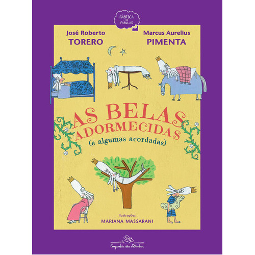As Belas Adormecidas (e Algumas Acordadas), De Pimenta, Marcus Aurelius. Editora Schwarcz Sa, Capa Mole Em Português, 20