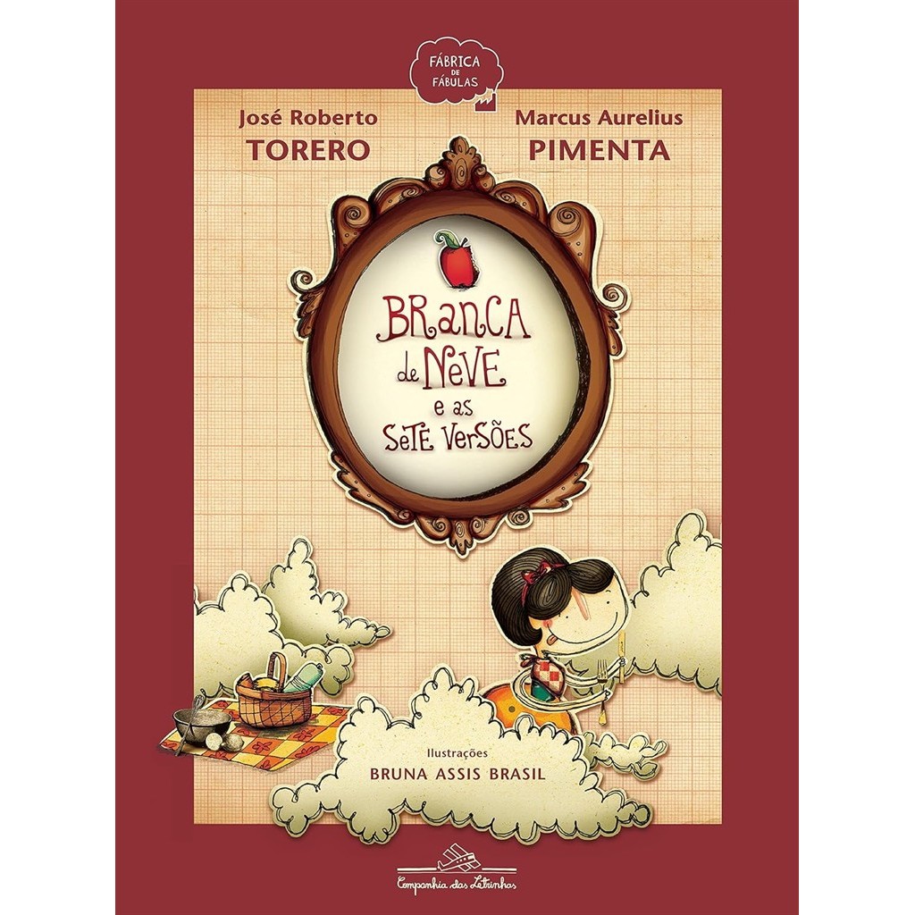 BRANCA DE NEVE E AS SETE VERSOES autor MARCUS AURELIUS PIMENTA