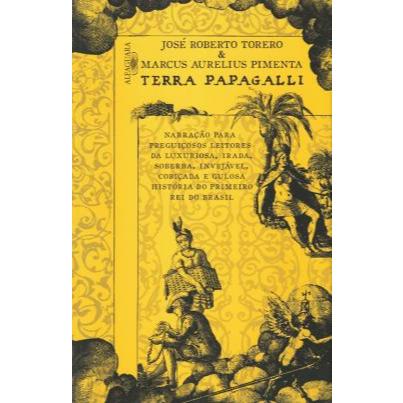 Livro Terra Papagalli - José Roberto Torero e Marcus Aurelius Pimenta