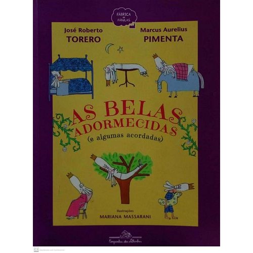 Belas adormecidas (e algumas acordadas), As autor Torero, José Roberto / Pimenta, Marcus Aurelius