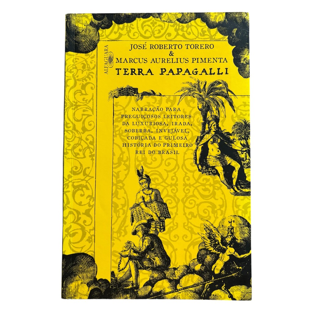 Livro: Terra Papagalli - José Roberto Torero & Marcus Aurelius Pimenta