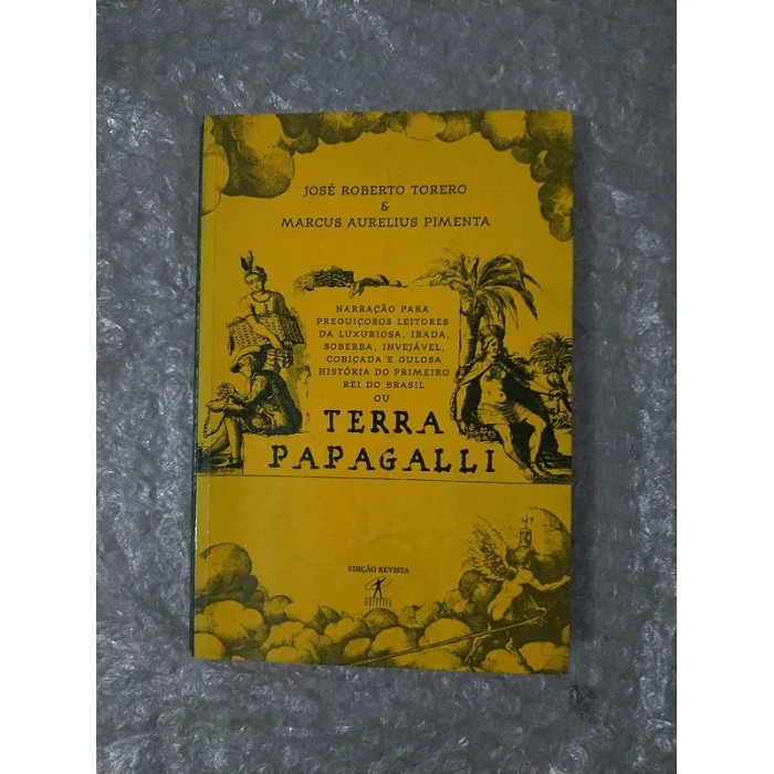 Terra Papagalli autor José Roberto Torero e Marcus Aurelius Pimenta