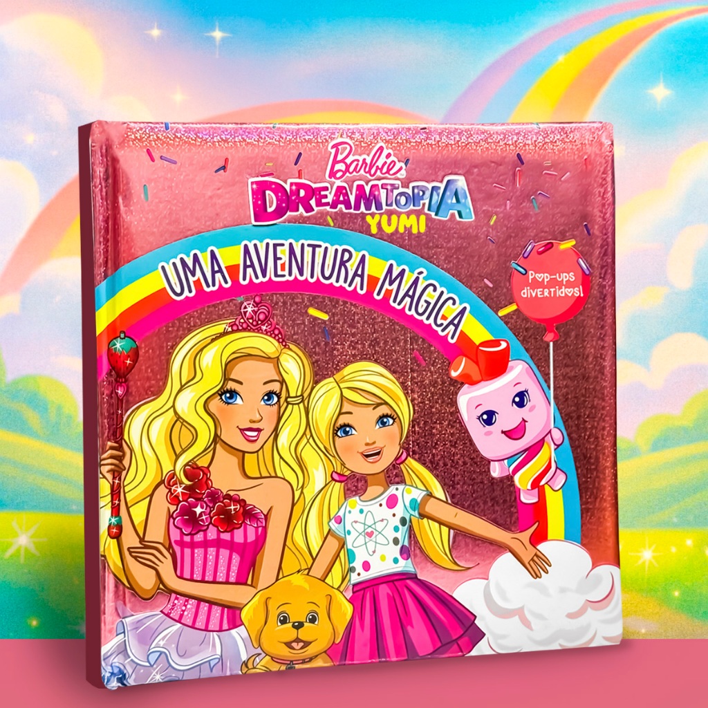 Livro História Infantil Para Meninas Barbie Dreamtopia - Uma Aventura Mágica Com Pop-Ups Almofadado