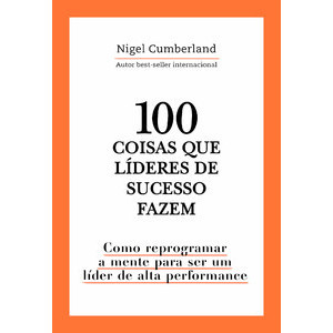 100 coisas que líderes de sucesso fazem Livro AM