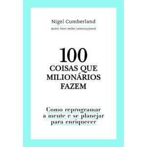 100 coisas que milionários fazem TGS