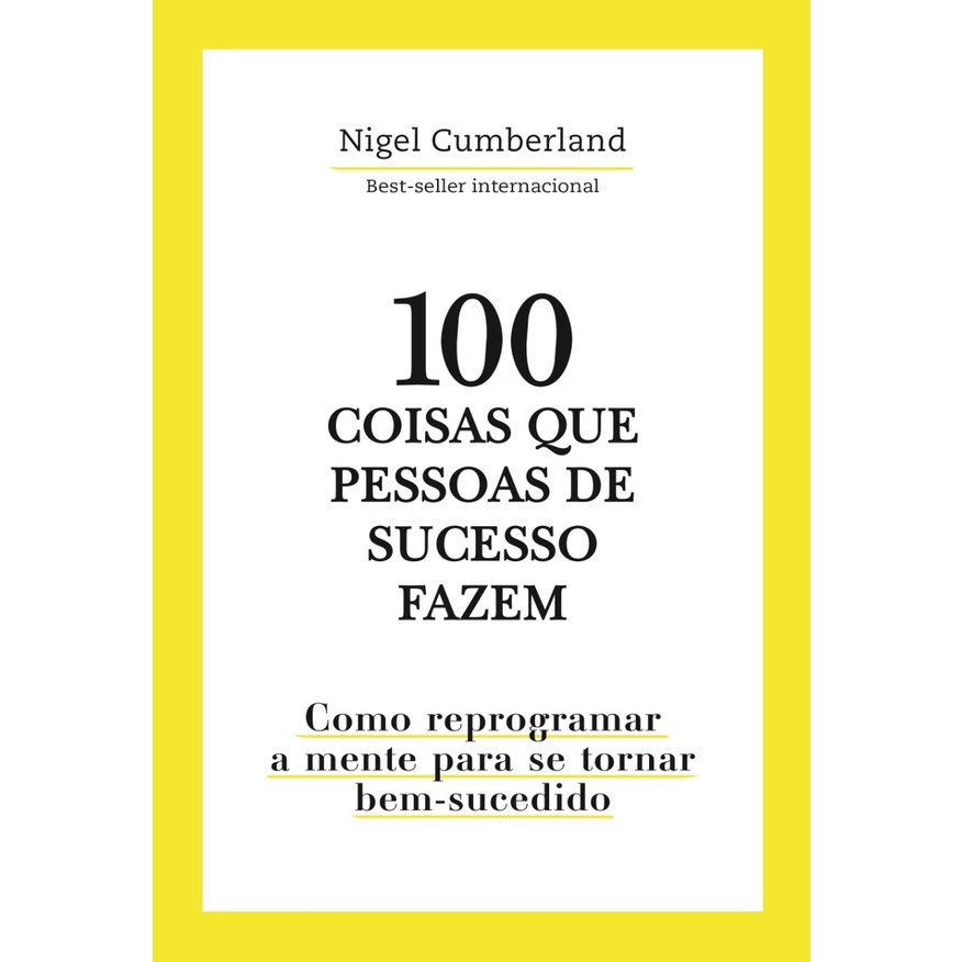 100 Coisas que pessoas de sucesso fazem
