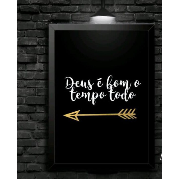 Quadro Decorativo - Frases Motivadoras - Deus É Bom O Tempo Todo Com Fundo Preto - Cristão - Estilo E Modernidade - Frae
