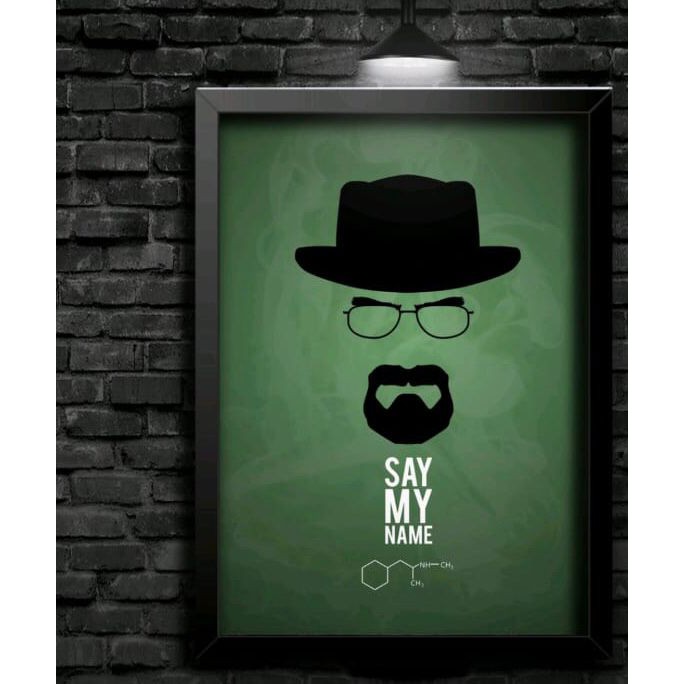 Quadro Decorativo Breaking Bad - Say My Name Fundo Verde - Séries E Filmes  Geeks Modernidade E Estilo - Série E Filme -