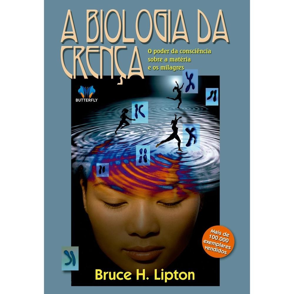 A biologia da crença - Butterfly