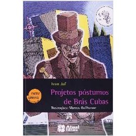 Projetos Póstumos de Brás Cubas- Entre Linhas autor Ivan Jaf