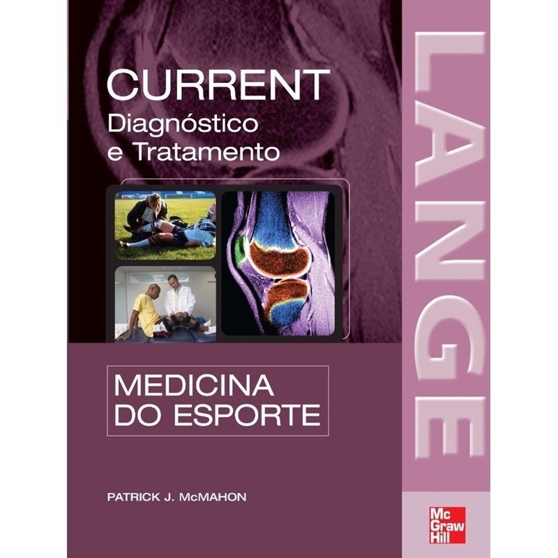 Current Medicina Do Esporte: Diagnóstico E Tratamento (lange