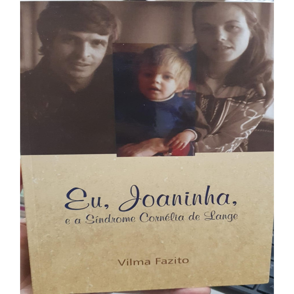 Eu, Joaninha, e a sindrome Cornelia de Lange - Autografado autor Vilma Fazito