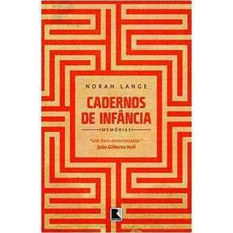 Cadernos de Infância autor Norah Lange; Joana Angelica Davila Melo