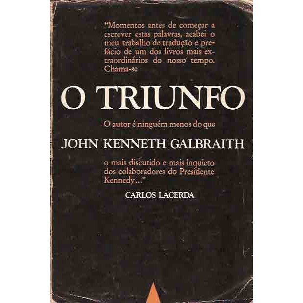 O Triunfo autor Jonh Kenneth Galbraith