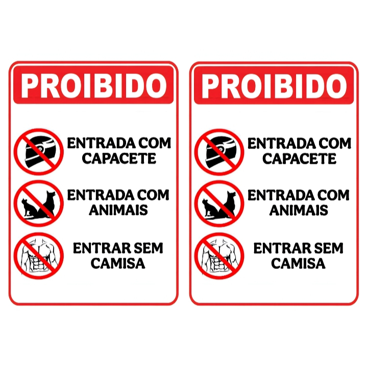 Kit 2 Placas Sinalizadoras Comércio Proibiido Entrar de Capacete Sem Camisa com Animais 20x30 20x15