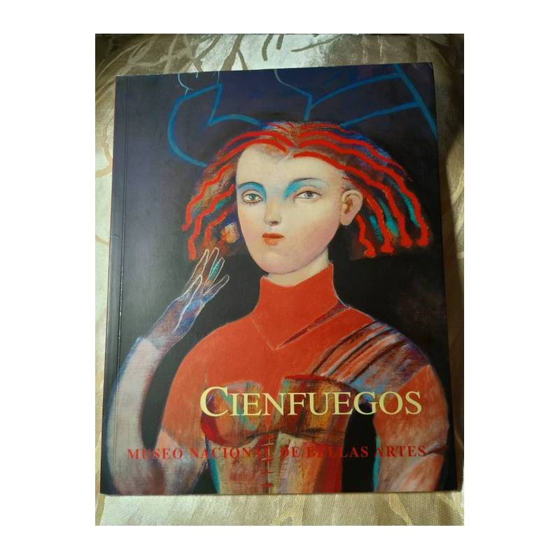 Gonzalo Cienfuegos - Retrospectiva 1975-1998 autor Museo Nacional de Bellas Artes