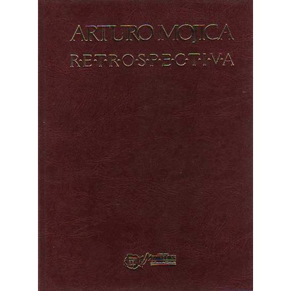 Arturo Mojica Retrospectiva autor Antonio Riva Palacio López
