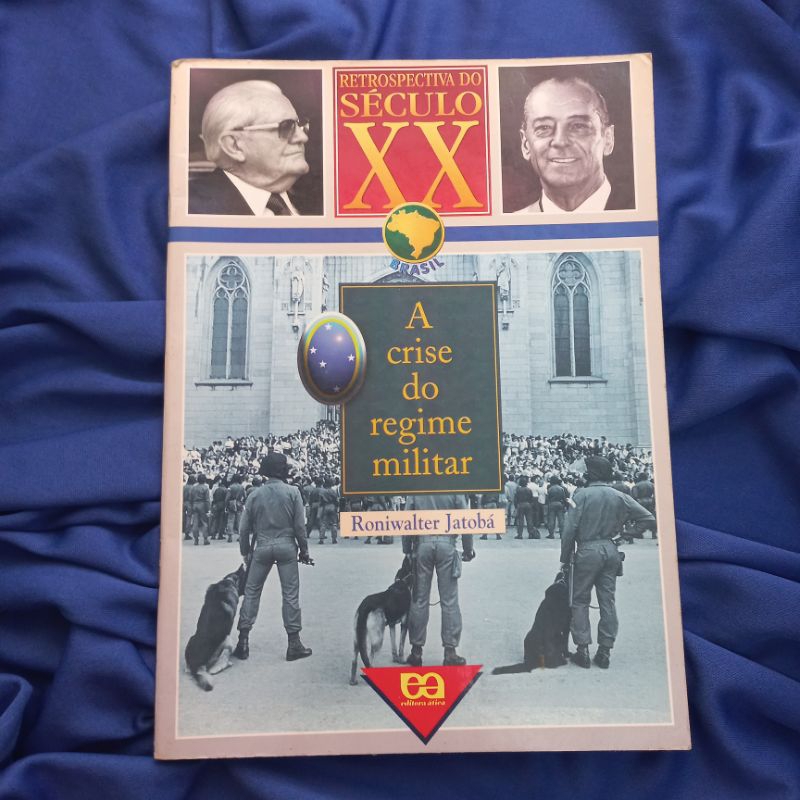 Retrospectiva Do Século XX - A Crise Do Regime Militar: Roniwalter Jatobá
