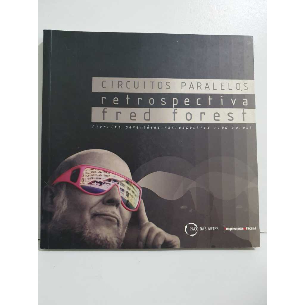 Livro: Circuitos Paralelos Retrospectiva Fred Forest – Org. Vitória Daniela Bousso