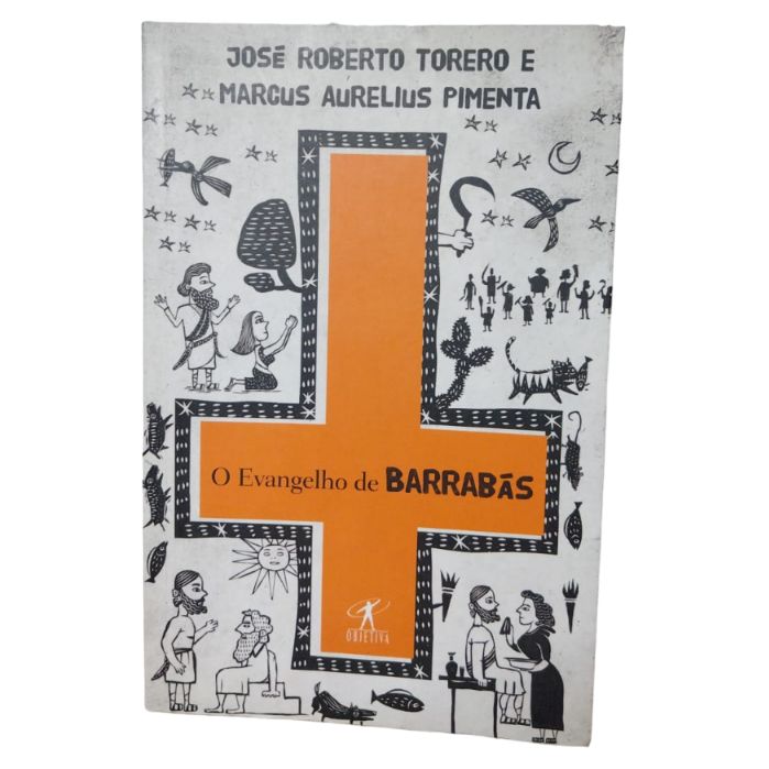 O Evangelho de Barrabás-José  Roberto Torero e Marcus Aurelius Pimenta