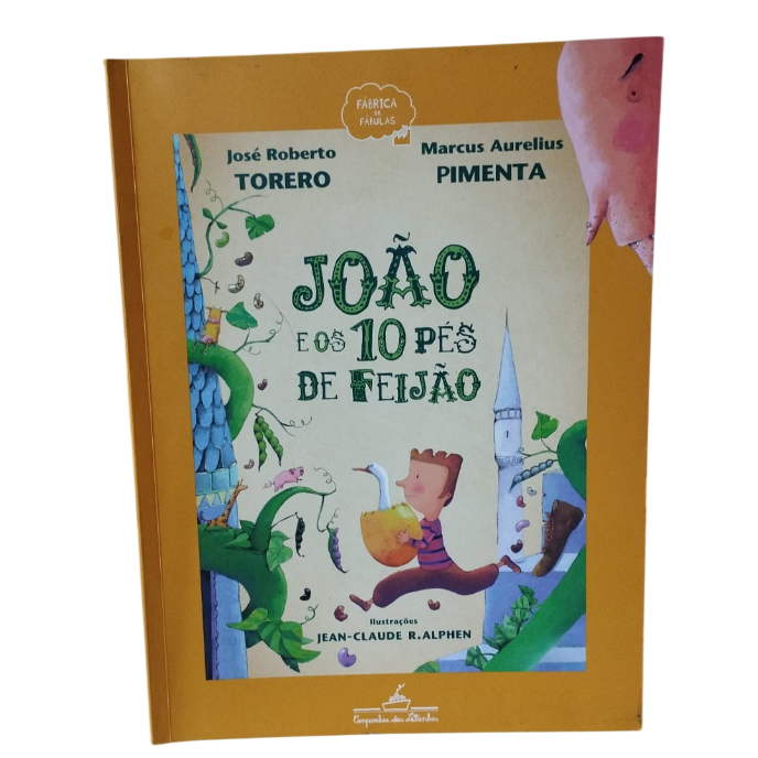 João e os 10 Pés de Feijão - José Roberto Torero e Marcus Aurelius Pimenta