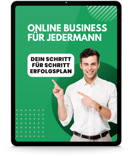 Online-Business für Jedermann: Dein Schritt-für-Schritt Erfo