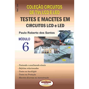 Livro Testes e Macetes em Circuitos LCD e LED Vol06 .Coleção Circuitos LCD