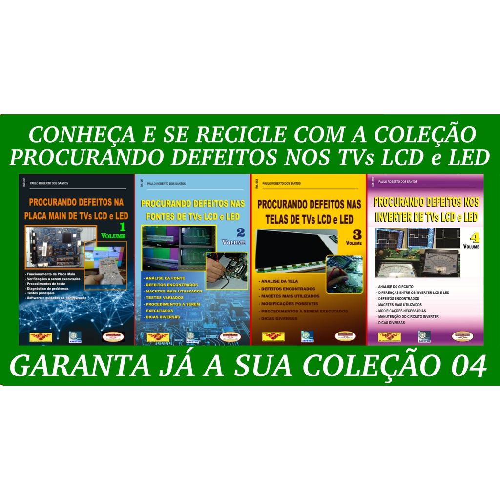 Eletrônica.Livros Procurando Defeitos TVs LCD Placa ,Fontes,Telas, Inverter Col4