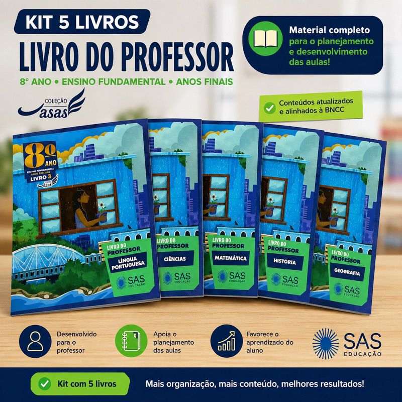 Kit 5 Livros do Professor 8º Ano Ensino Fundamental – SAS EDUCAÇÃO|Português, Matemática, Ciências, História e Geografia