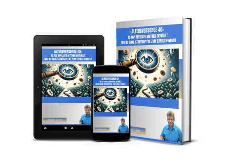 Altersvorsorge 40+: 10 Top Affiliate Mythen enthüllt