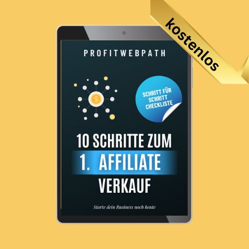10 Schritte zum 1. Affiliate Verkauf