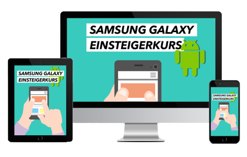 Samsung Galaxy Einsteigerkurs