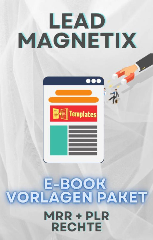 Leadmagnetix: Ebook-Vorlagen Paket (MRR und PLR)