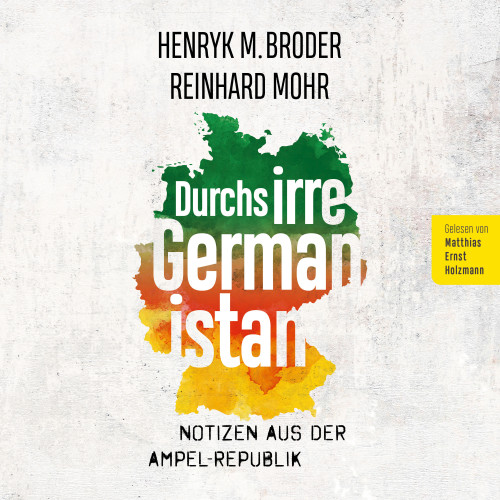 Durchs irre Germanistan-Henryk M. Broder, R. Mohr-Hörbuch